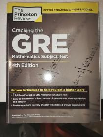 Cracking the GRE Mathematics Subject Test, 4th Edition (Graduate School Test Preparation)