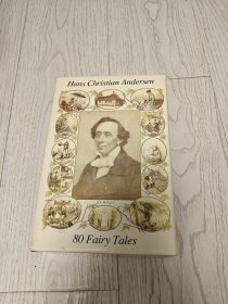 80 Fairy Tales——汉斯·克里斯汀·安徒生（Hans Christian Andersen）丹麦童话作家 （盒装 上书口刷金）【英文原版 精装 – 插图版】