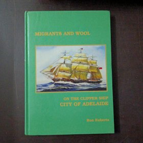 MIGRANTS AND WOOL ON THE CLIPPER SHIP CITY OF ADELAIDE（在快艇城市阿德莱德的移民和羊毛）（国内授权印刷）——x3