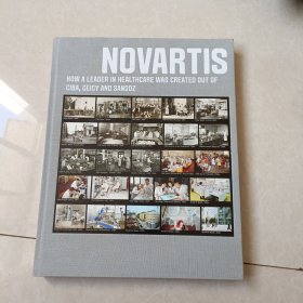 NOVARTIS：HOW A LEADER IN HEALTHCARE WAS CREATED OUT OF CIBA, GEICY AND SANDOZ