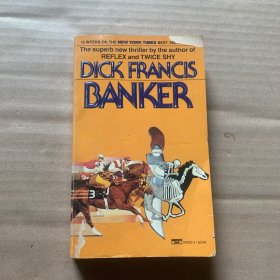 DICK FRANCIS BANKER