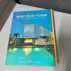 亚洲时尚酒店：巴厘、爪哇和马来西亚   Asian Style Hotels