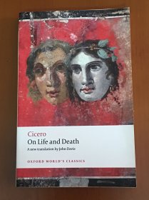 【英文原版】Cicero：On Life and Death 西塞罗：生命和死亡（内含Tusculan Displutations 图斯库路姆论辩集、On Old Age 论老年、On Friendship 论友谊）