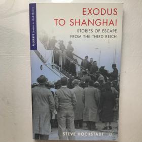 Exodus to Shanghai: Stories of Exodus to Shanghai from the Third Reich