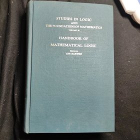 STUDIES IN LOGIC AND THE FOUNDATIONS OF MATНEMATICS （VOLUME 90） HANDBOOK OF MATHEMATICAL LOGIC