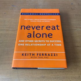 Never Eat Alone：And Other Secrets to Success, One Relationship at a Time【实物拍照现货正版】