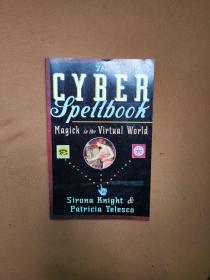 he Cyber Spellbook: Magick in the Virtual World 英文原版-《網(wǎng)絡(luò)魔法書：虛擬世界中的魔法師》