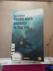 外文原版      Asa Larsson    Finche 。sara passata la tua ira 

traduzione di Katia De Marco