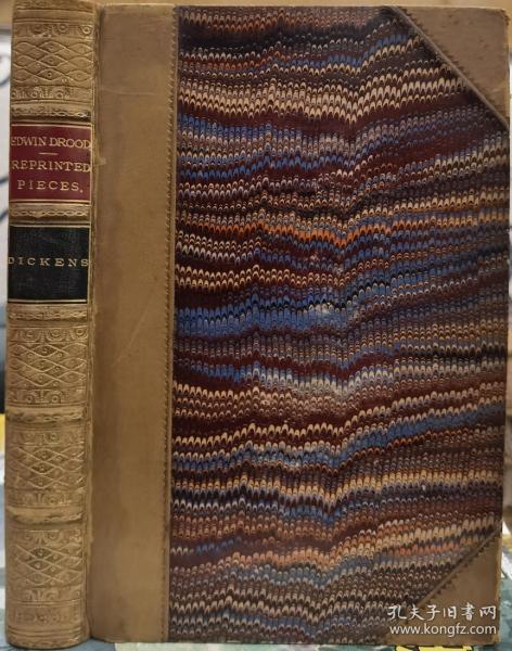 1891年CHARLES DICKENS ：Edwin Drood / Reprinted Pieces 狄更斯《艾德温•德鲁德之谜》《重印故事集》两卷合一册， 精美版画插图古董书，英文原版