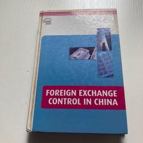 FOREIGN EXCHANGE CONTROL IN CHINA 中国外汇管理