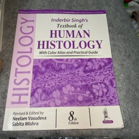 Inderbir Singh‘s Textbook of HUMAN HISTOLOGY