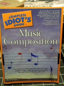 The Complete Idiot's Guide to Music Composition