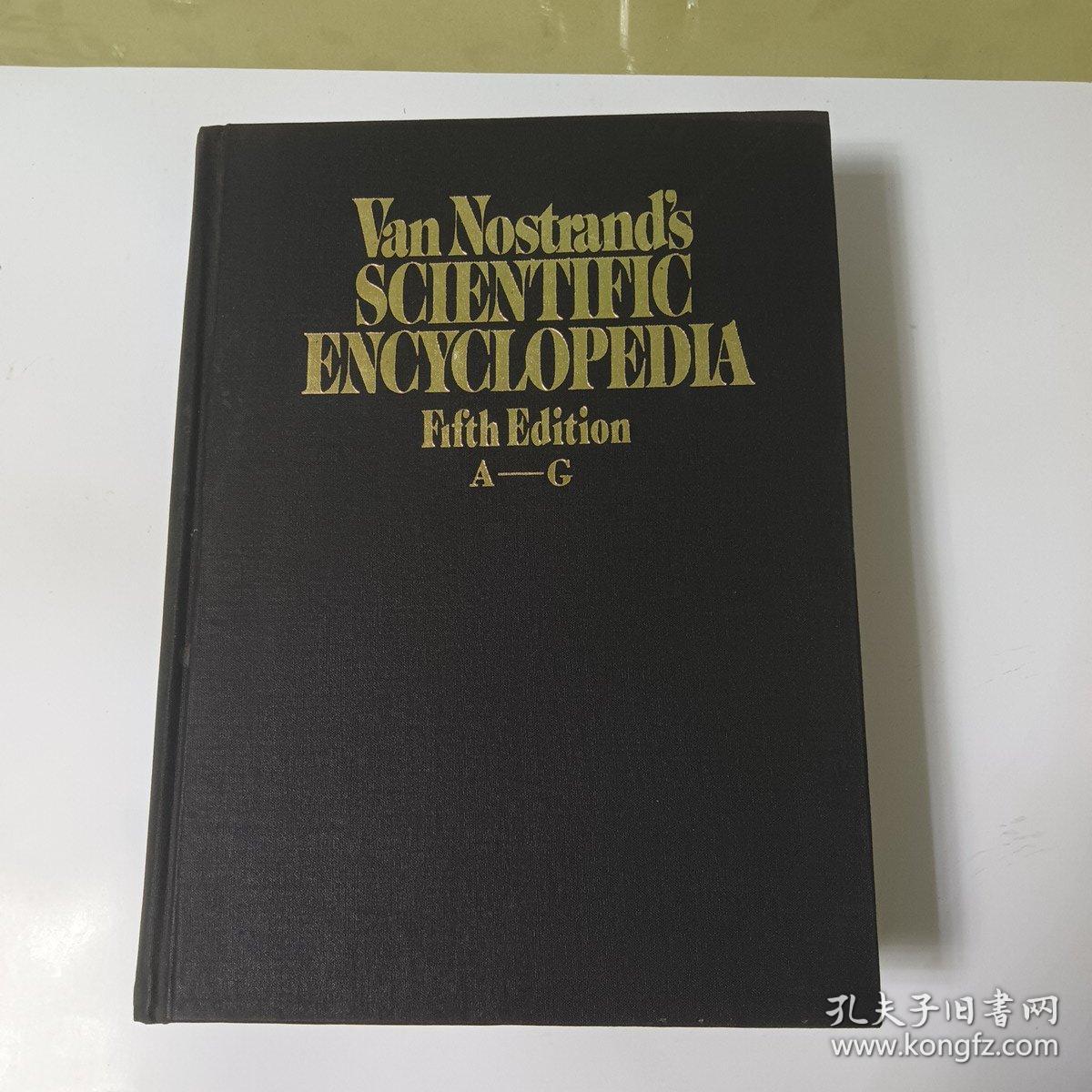 VAN NOSTRAND\'S SCIENTIFIC ENCYCLOPEDIA【A-G】（科学百科全书上册、第五版、大16开精装巨厚上册，近9品）