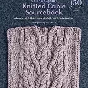 Norah Gaughan‘s Knitted Cable Sourcebook  A Brea