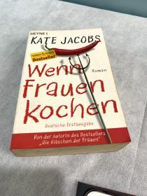 Wenn Frauen kochen Paperback 
German edition  by Kate Jacobs  (Author) 德语原版