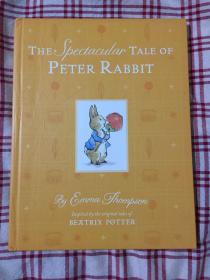 The Spectacular Tale of Peter Rabbit 英文原版绘本