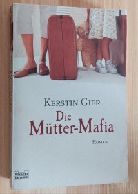 德文书 Die Mütter-Mafia von Kerstin Gier (Autor)