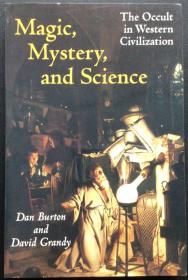 Dan Burton & David Grandy《Magic, Mystery, and Science: The Occult in Western Civilization》