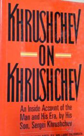 Khrushchev on Khrushchev: An Inside Account of the Man and His Era a life biography history of Russia 赫鲁晓夫论赫鲁晓夫：关于人类及其时代的内部描述英文原版精装