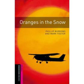 Oxford Bookworms Library: Starter Level: Oranges in the Snow 牛津书虫分级读物入门级：雪中的柑橘（英文原版）