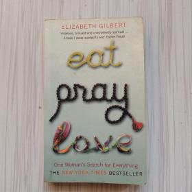 Eat, Pray, Love一辈子做女孩 英文原版