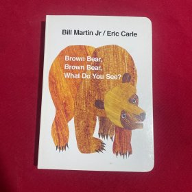 Brown Bear, Brown Bear, What Do You See? Board book棕熊，棕熊，你看到了什么？ 英文原版