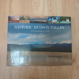 Historic Hudson Valley: A Photographic Tour 歷史悠久的哈德遜河谷：攝影之旅