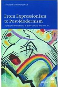 From Expressionism to Post-Modernism
从表现主义到后现代主义