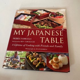 MyJapaneseTable:ALifetimeofCookingwithFriendsandFamily