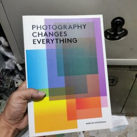 Photography Changes Everything[攝影改變一切]
