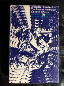 alexander dovzhenko：the poet as filmmaker，selected writings，亚历山大.杜甫仁科：作为导演的诗人，文集。八新