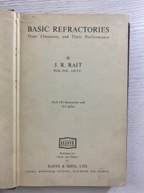 Basic Refractories：Their Chemistry and Their Performance 耐火材料：化学性质和性能 （1950年英文版）32开（精装如图、内页干净）