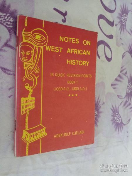 NOTES ON WEST AFRICAN HISTORY