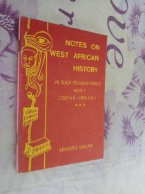 NOTES ON WEST AFRICAN HISTORY