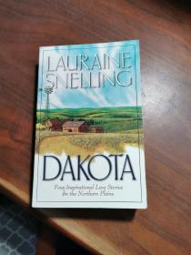 LAURAINE
SNELLING
DAKOTA
Four Inspirational Love Stories
on the Northern Plains