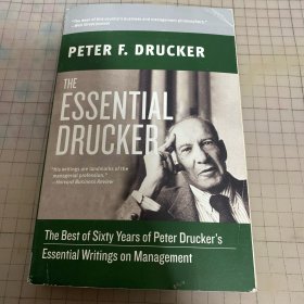The Essential Drucker：The Best of Sixty Years of Peter Drucker's Essential Writings on Management