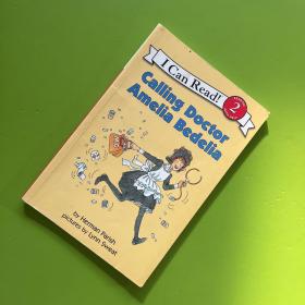 Calling Doctor, Amelia Bedelia (I Can Read, Level 2)[去叫医生，阿米莉亚·贝迪利亚]