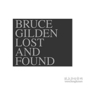 Bruce Gilden: Lost And 布鲁斯 吉尔登：失物招领