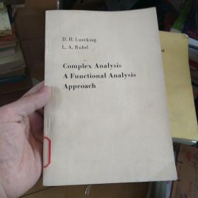 Complex Analysis: A Functional Analytic Approach