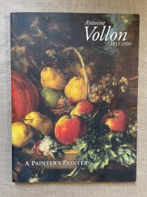 Antoine Vollon (1833-1900): "A Painter's Painter" 安托万·沃隆：画家中的画家 画册【已绝版，极其罕见。英文版，大12开铜版纸印刷】