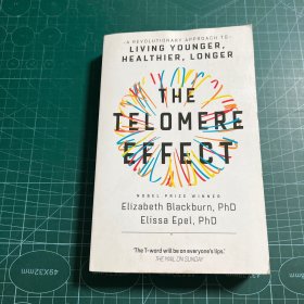 The Telomere Effect: A Revolutionary Approach to Living Younger, Healthier, Longer（英文原版）