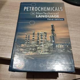 PETROCHEMICALS IN NONTECHNICAL LANGUAGE    石油化工学百科全书 第三版  英文原版