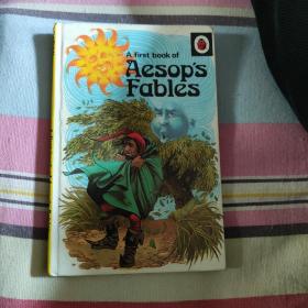 A first book of Aesop`s Fables（英文原版）精装