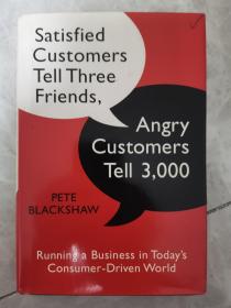 Satisfied Customers Tell Three Friends, Angry Customers Tell 3, 000