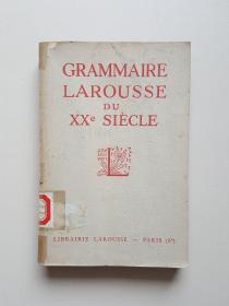 GRAMMAIRE LAROUSSE DU XXE SIECLE 二十世纪的拉鲁斯语法(1936年原版)