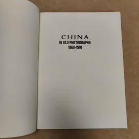 China in old photographs 1860-1910 中国旧影