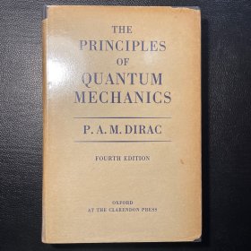 英文 16开布面精装 厚铜版纸印刷 《the principles of quantum mechanics》Paul A. M. Dirac 经典量子力学专著 狄拉克生前最后一版 书品良好