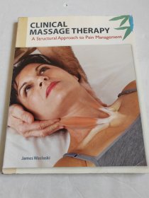 ClinicalMassageTherapy:AStructuralApproachtoPainManagement临床按摩疗法:结构疗法