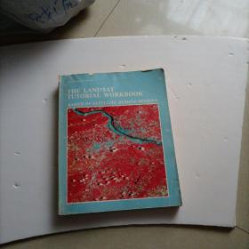 THE LANDSAT TUTORIAL WORKBOOK