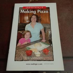 Making Pizza  ：LEVELED BOOK·E